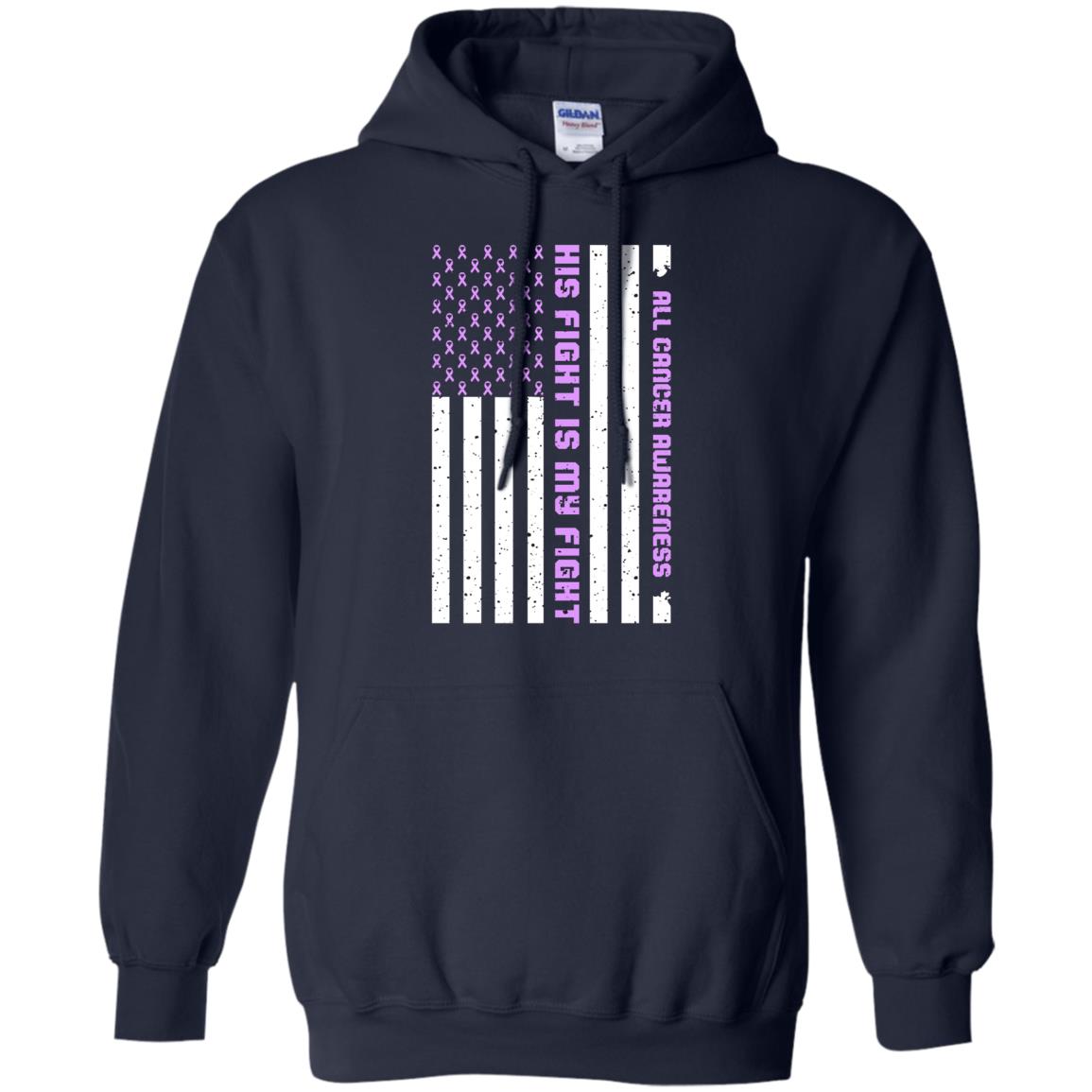 All Cancer Awareness His Fight Is My Fight Lavender Ribbon Stars Flag Of Usa Shirt Navy