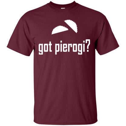 Polish Dumpling Lovers T-shirt Got Pierogi Maroon