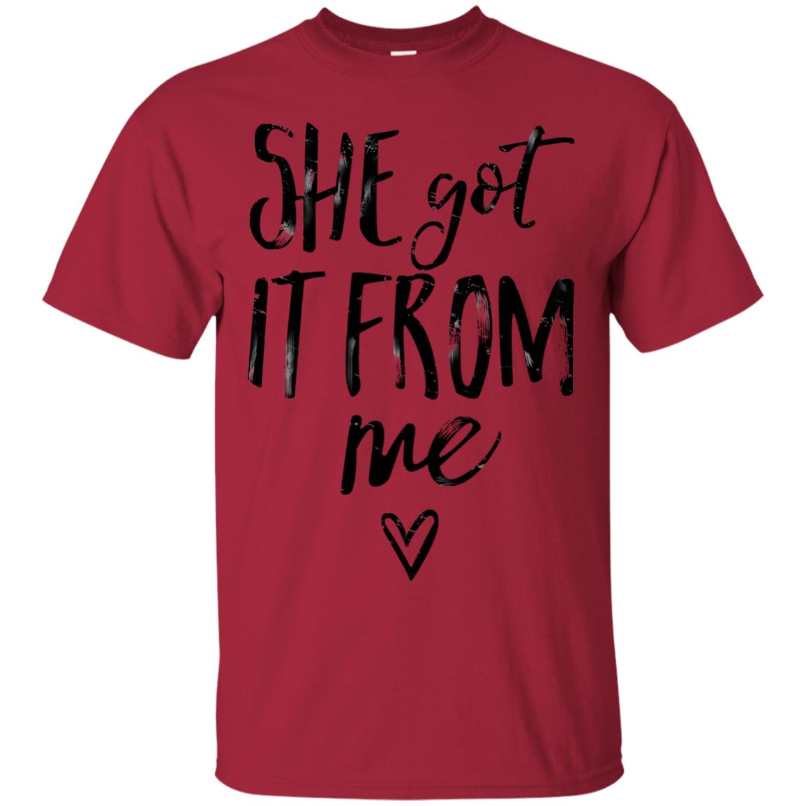 She Got It From Me Shirt Cardinal