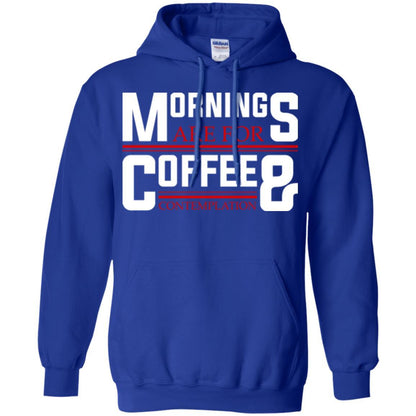 Coffee T-shirt Mornings Are For Coffee And Contemplation Royal