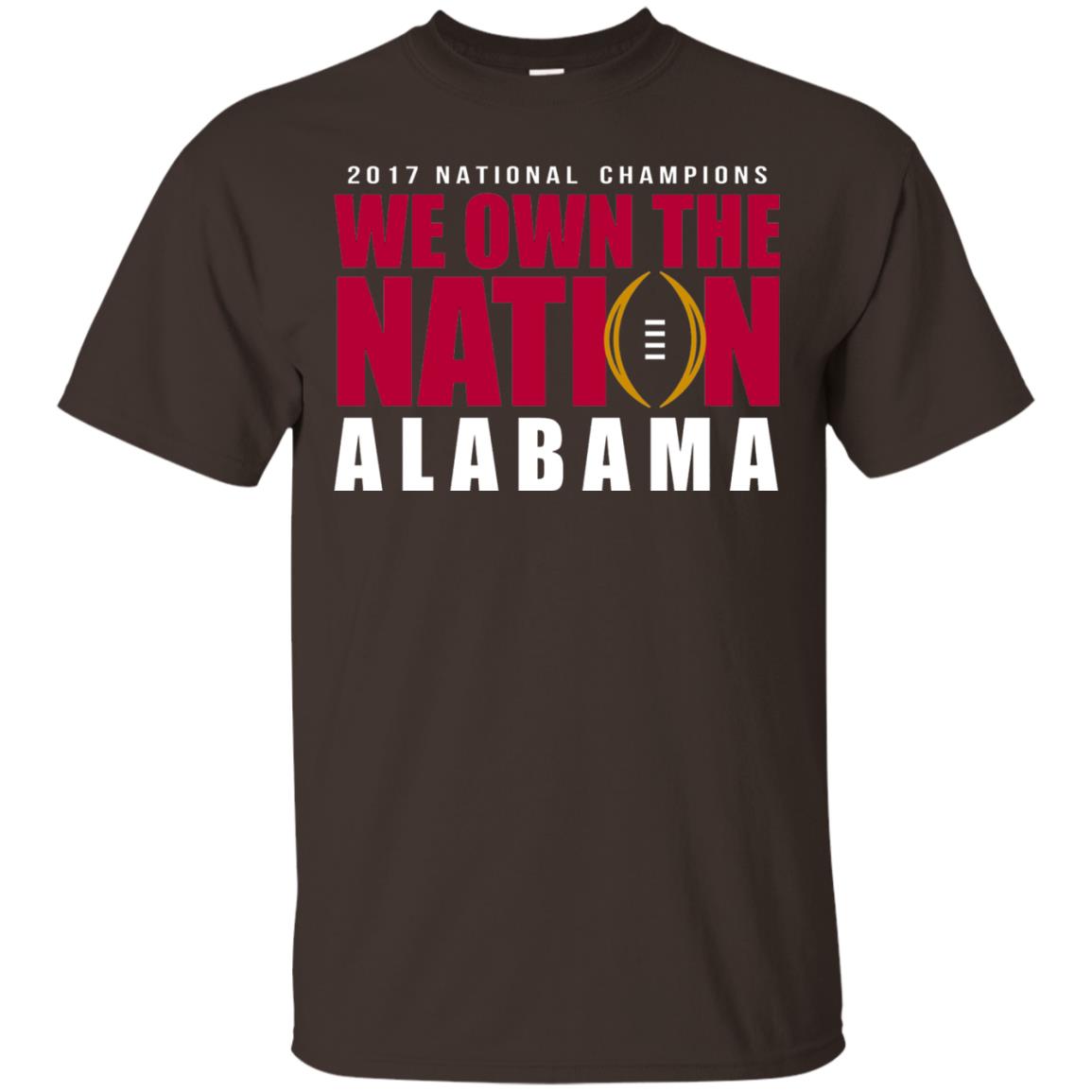 Football T-shirt 2017 National Champions We Own The Nation Alabama Dark Chocolate