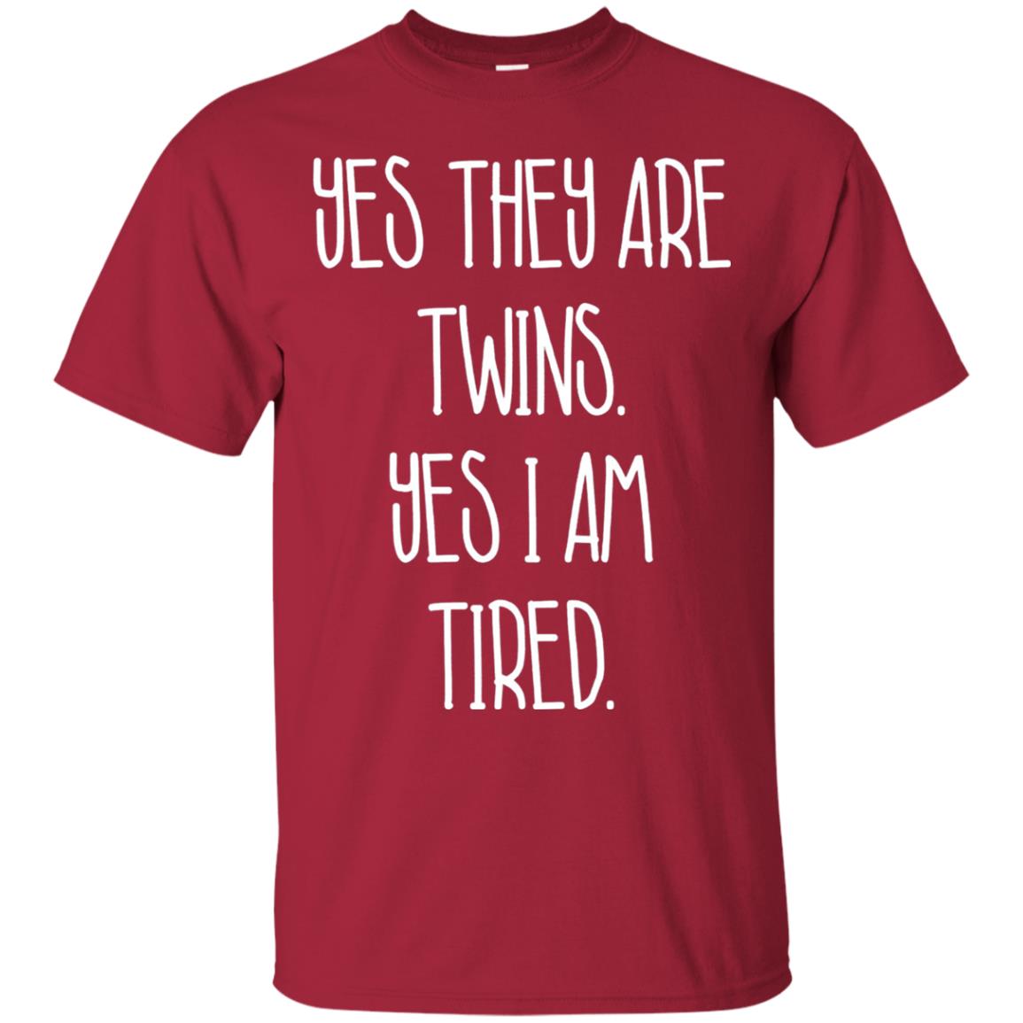 Yes They Are Twins Yes I Am Tired Twins Family Shirt Cardinal