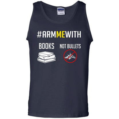Arm Me With Books Not Bullets Gun Control T-shirt Navy
