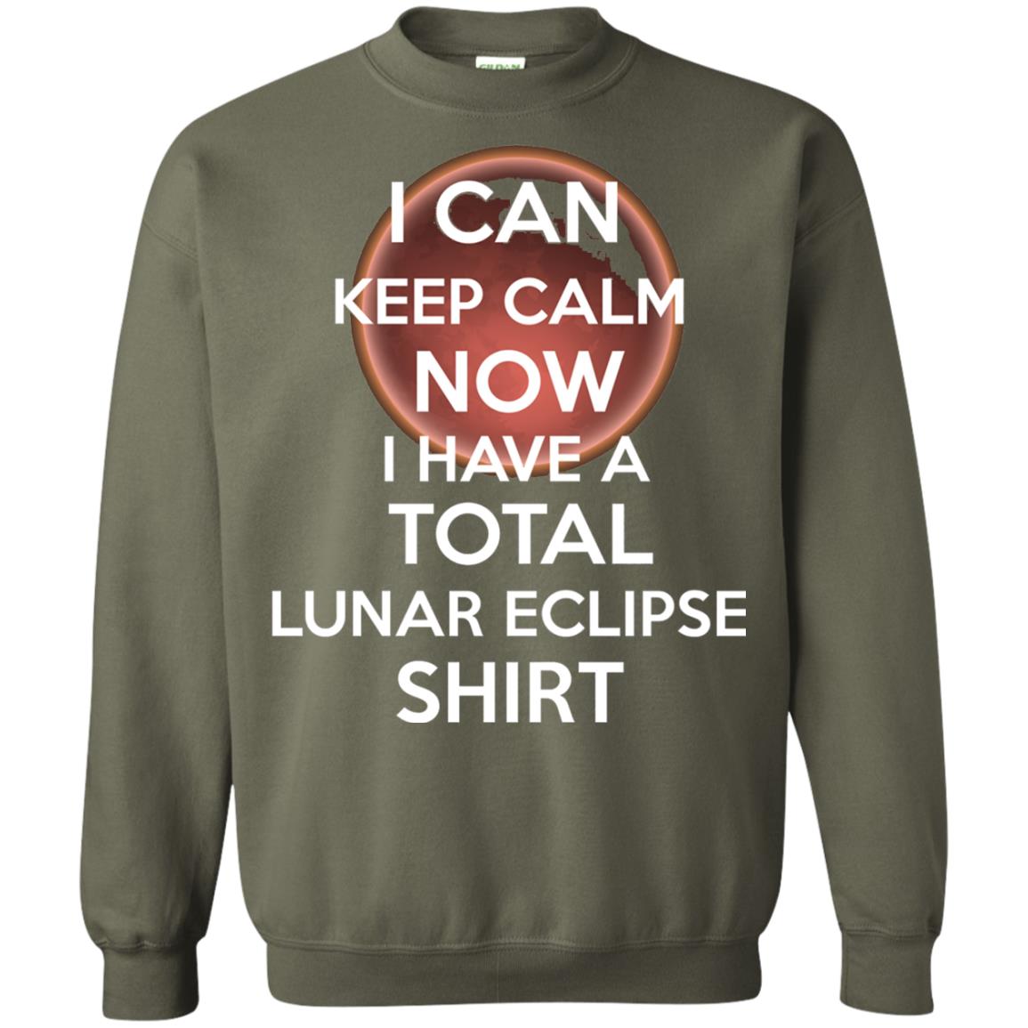 Lunar Eclipse 2018 Shirt Blood Moon Keep Calm Now T-shirt Military Green