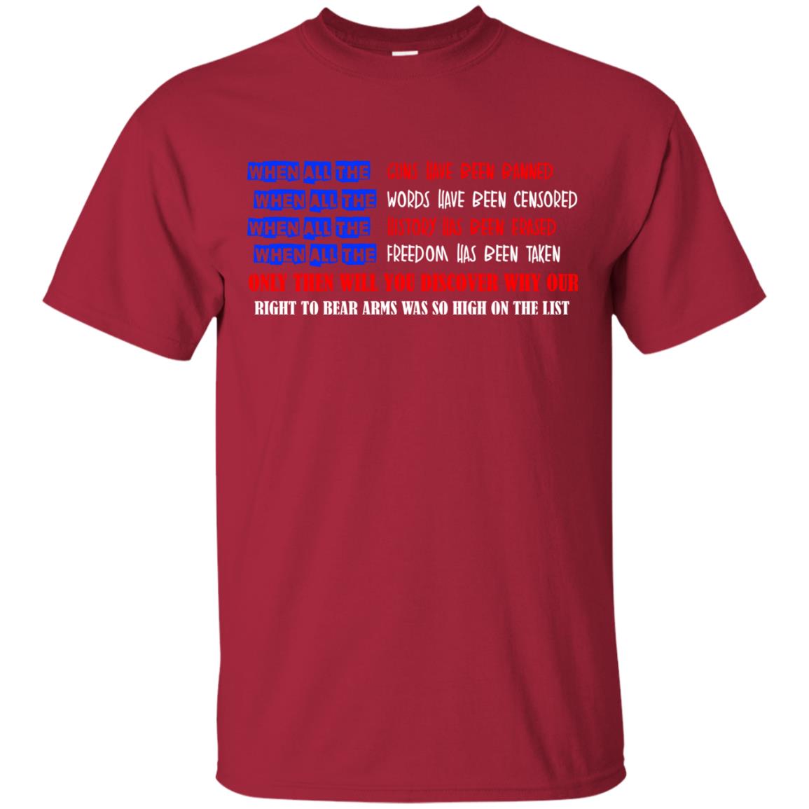 Why Our Right To Bear Arms Was So High On The List Shirt Cardinal