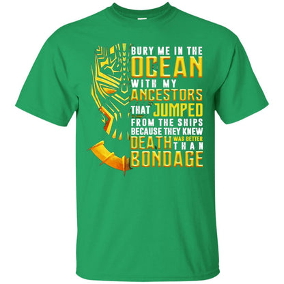 Bury Me In The Ocean With My Ancestors That Jumped Movie Lover T-shirt Irish Green