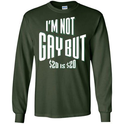 Funny Bi-curious Bachelor Humor Party T-shirt I'm Not Gay But $20 Is $20 Forest Green