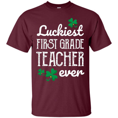 Luckiest First Grade Teacher Ever St. Patricks Day T-shirt Maroon