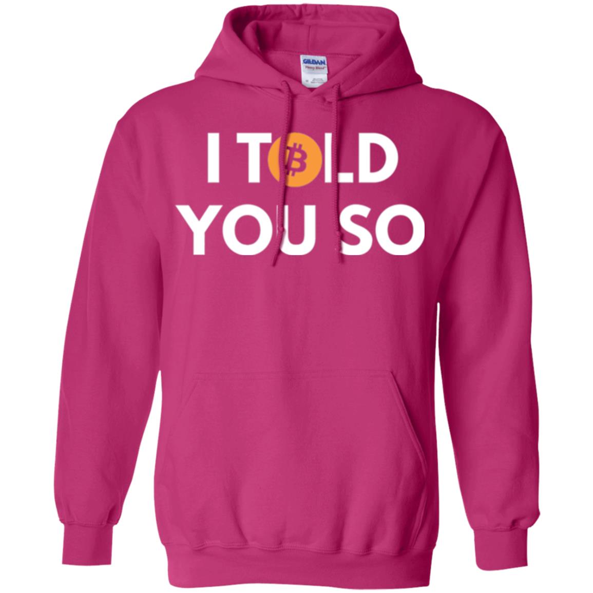 Bitcoin T-shirt I Told You So Heliconia