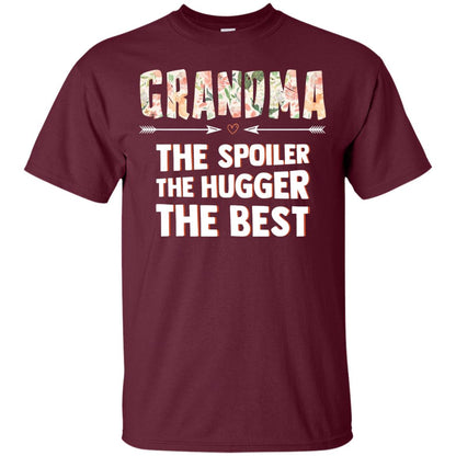 Grandma The Spoiler The Hugger The Best Nana Shirt Maroon