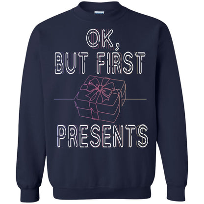 Ok But Frist Presents Gift X-mas Shirt Navy