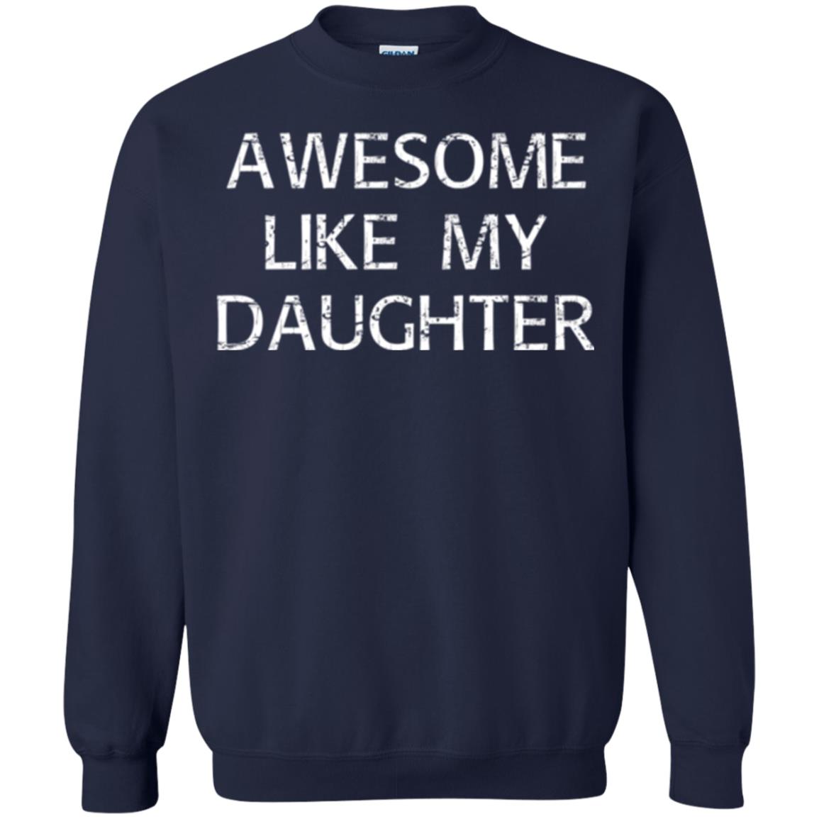 Awesome Like My Daughter Daddy T-shirt Navy