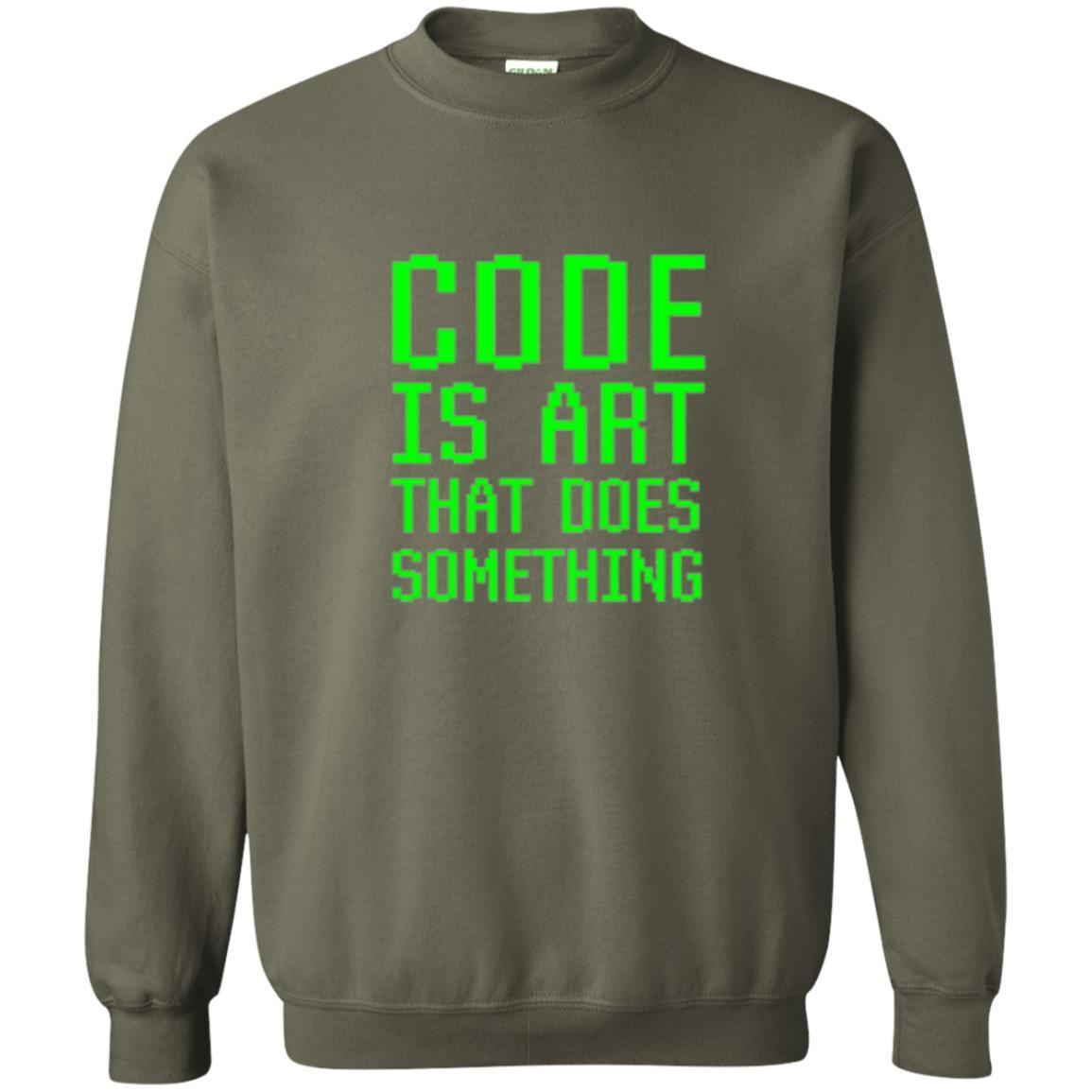 Coder T-shirt Code Is Art That Does Something