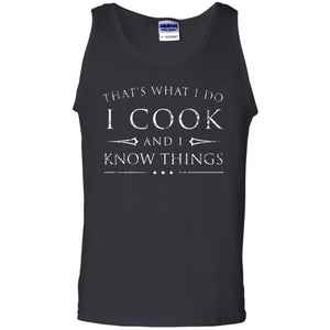 Chef T-shirt That's What I Do I Cook And I Know Things