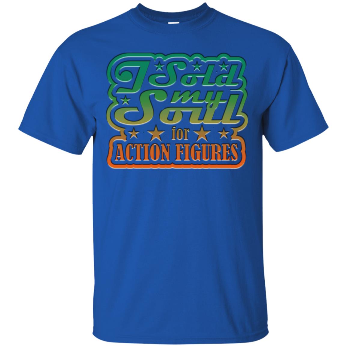 I Sold My Soul For Action Figures Cool Gift Shirt For Comic Book Lover Royal