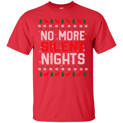 No More Silent Night Chritsmas Idea Quote Gift Shirt Red