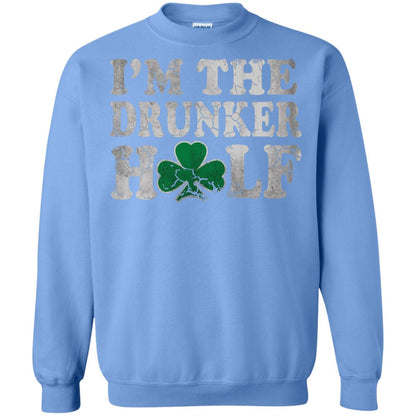 I_m The Drunker Half Saint Patrick_s Day T-shirt Carolina Blue