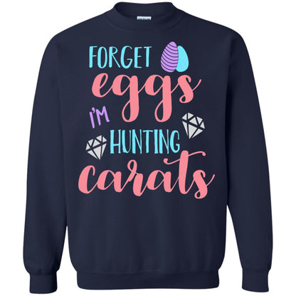 Forget Eggs Im Hunting Carats Funny Easter Day T-shirt Navy