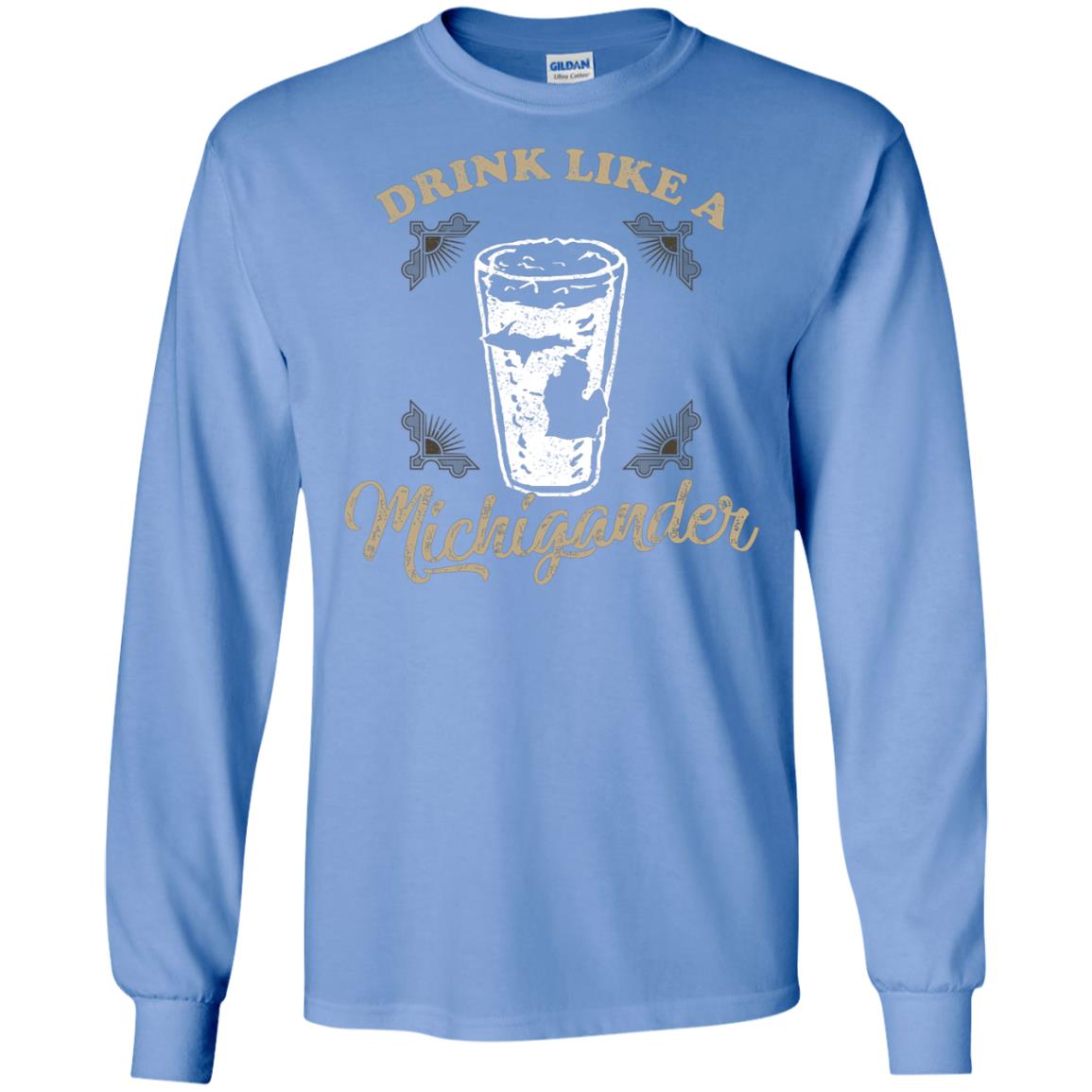 Drink Like Michigander Shirt Carolina Blue