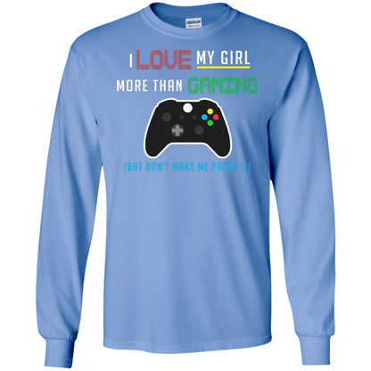 Gamer T-shirt I Love My Girl More Than Gaming Carolina Blue