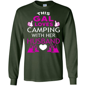 This Gal Loves Camping With Her Husband Wife Shirt