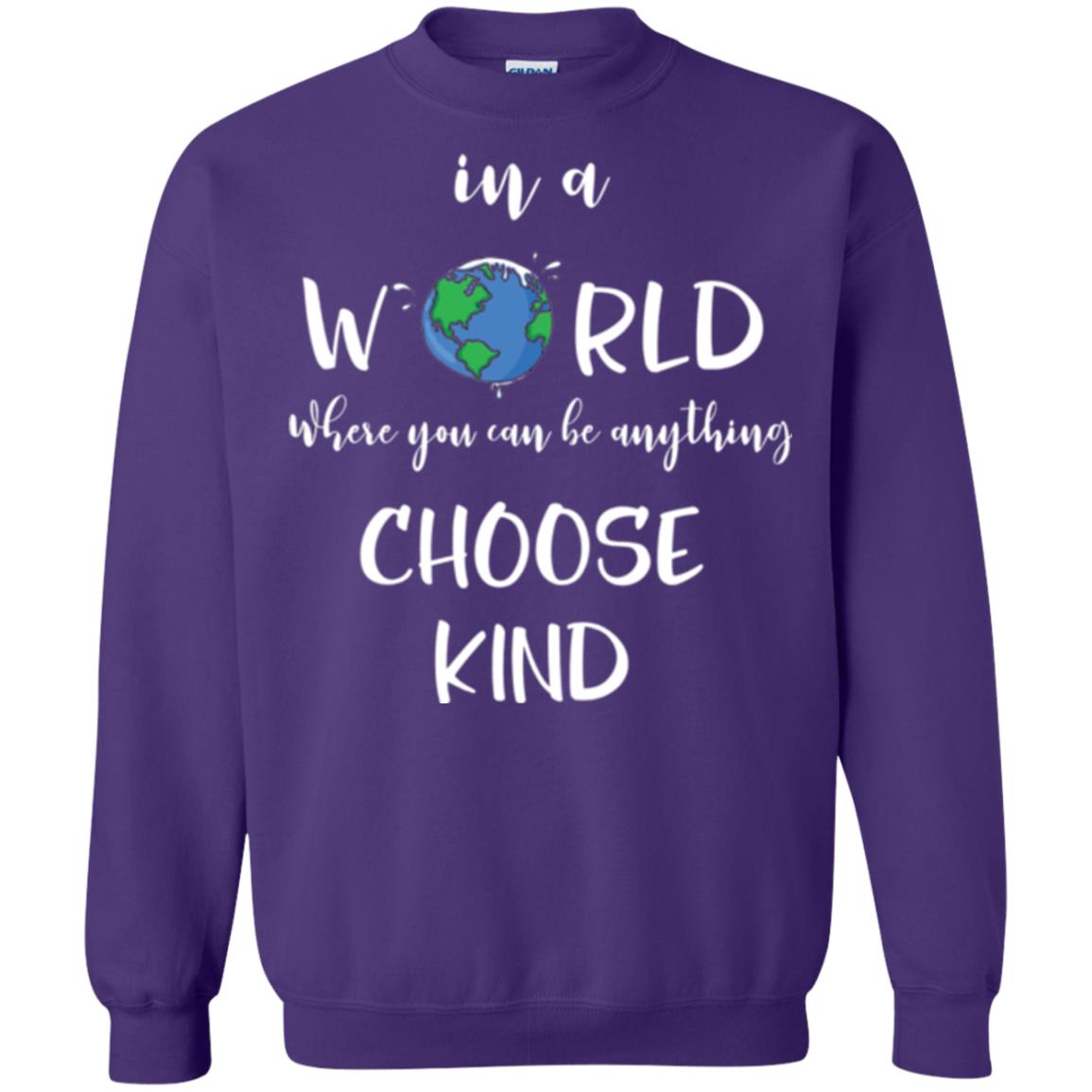 Choose Kind T-shirt In A World Where You Can Be Anything Choose Kind Purple