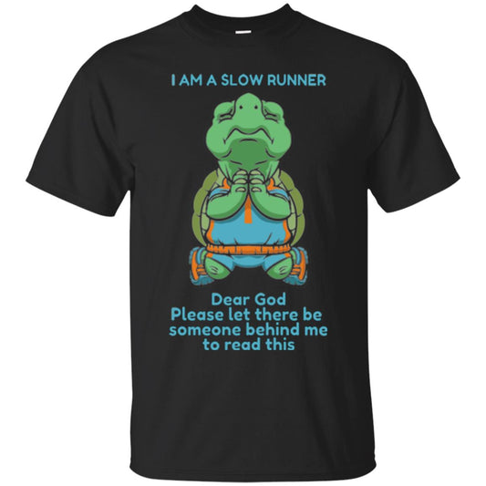 I Am A Slow Runner Dear God Please Let There Be Someone Behind Me To Read This Black