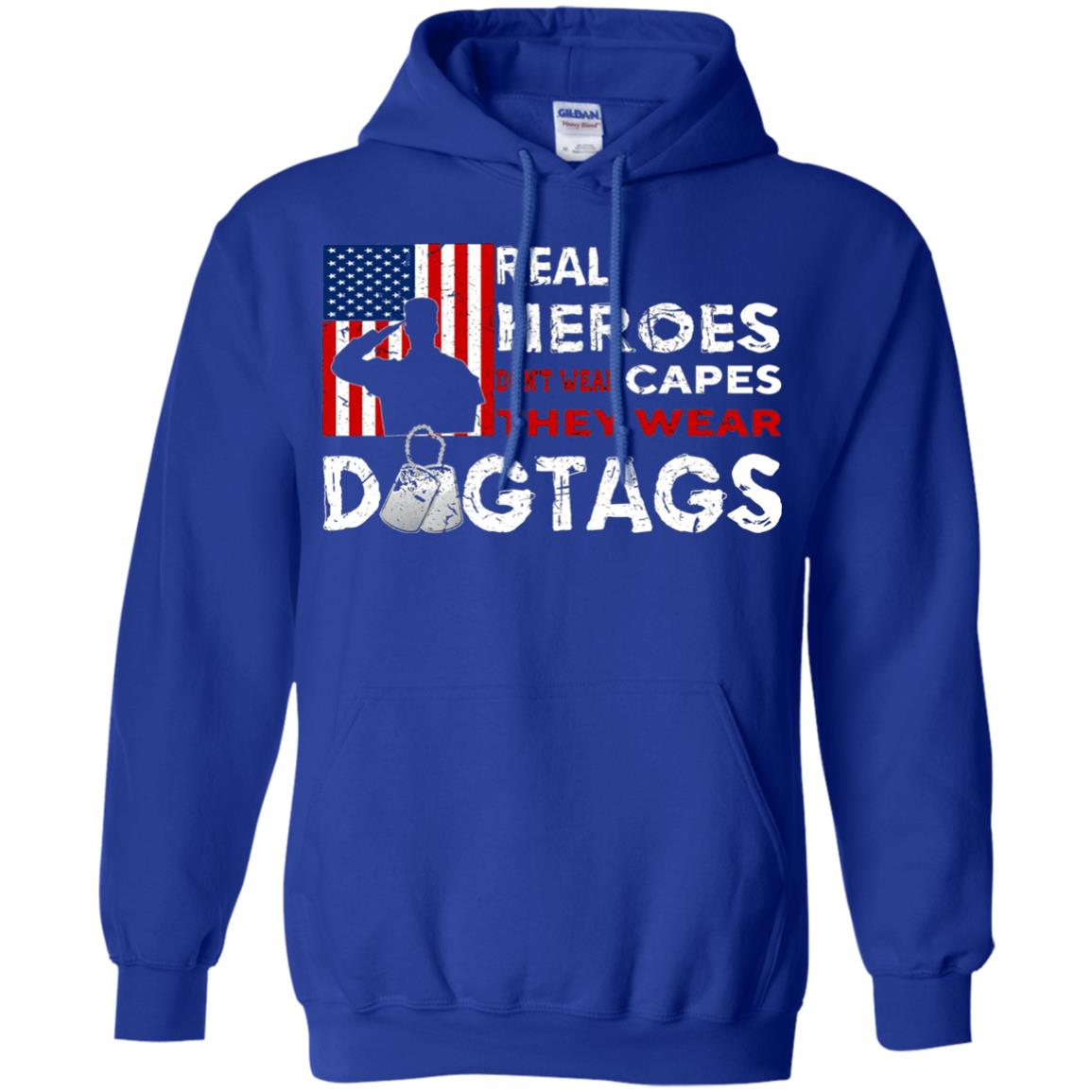 Real Heroes Don_t Wear Capes They Wear Dogtags Military T-shirt Royal