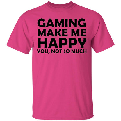 Gaming T-shirt Gaming Makes Me Happy You Not So Much Heliconia