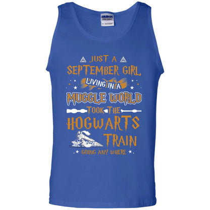 Just A September Girl Living In A Muggle World Took The Hogwarts Train Going Any Where Royal