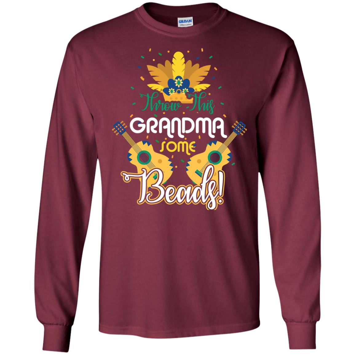 Mardi Gras T-shirt Throw This Grandma Some Beads Maroon