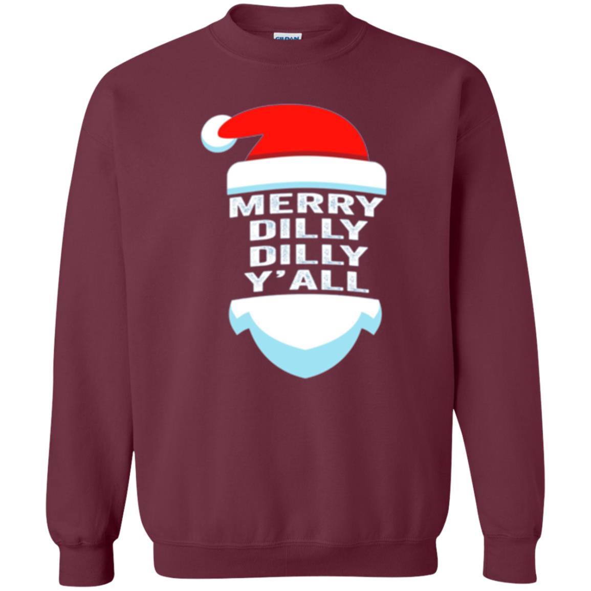 Christmas T-shirt Dilly Dilly Y_all Santa Claus Maroon