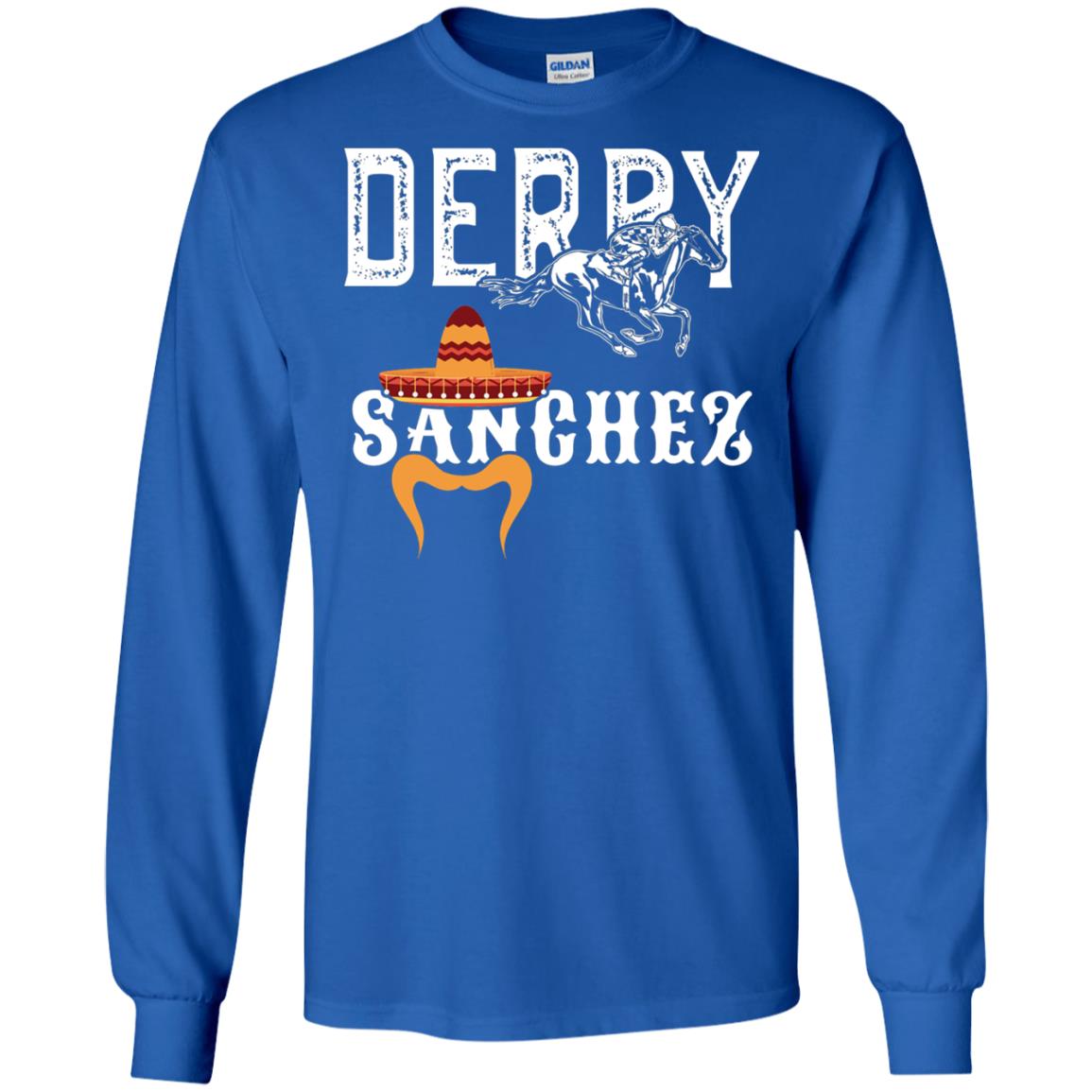 Derby Sanchez When Cinco De Mayo Derby Collide Shirt Royal