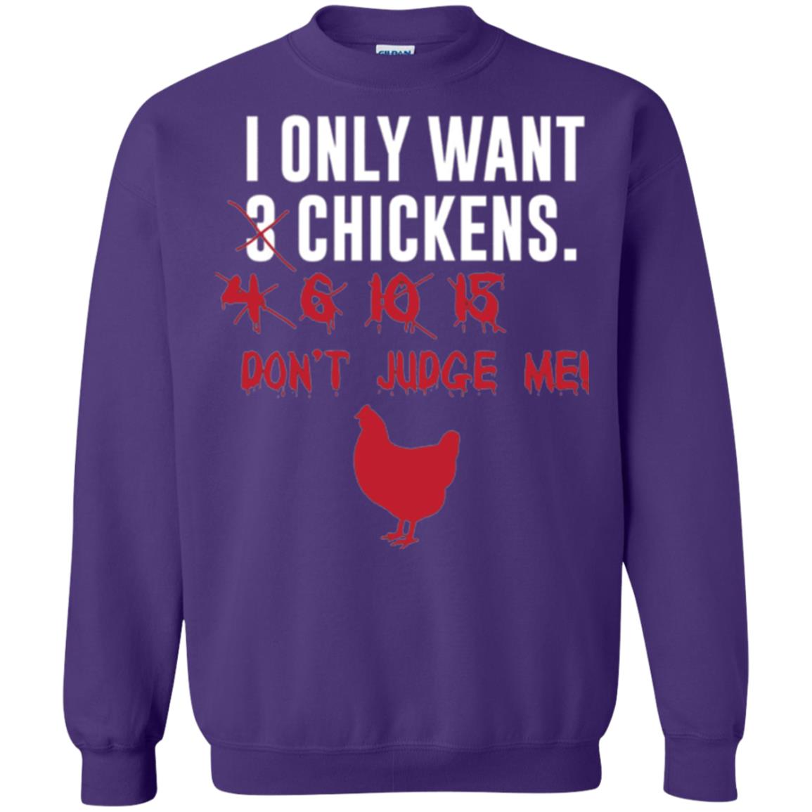 Funny Chichken Lovers T-shirt I Only Want 3 Chickens Or Purple