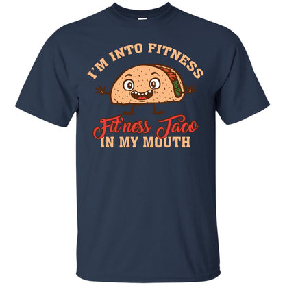 I’m Into Fitness Fit’ness Taco In My Mouth Taco Lover T-shirt Navy