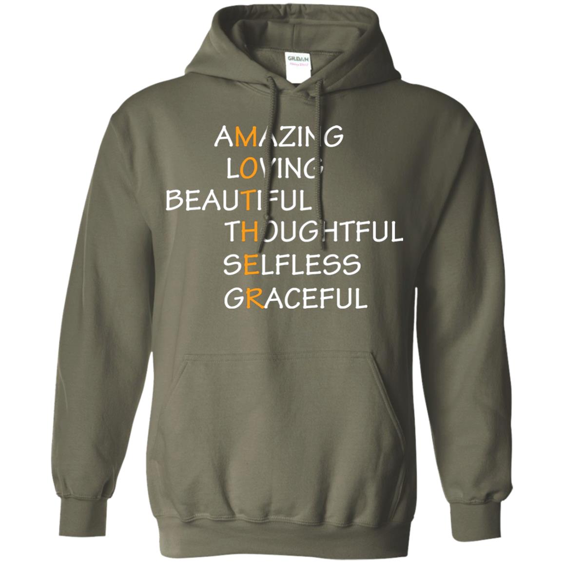Amazing Loving Beautiful Thoughtful Selfless Graceful Mother Military Green