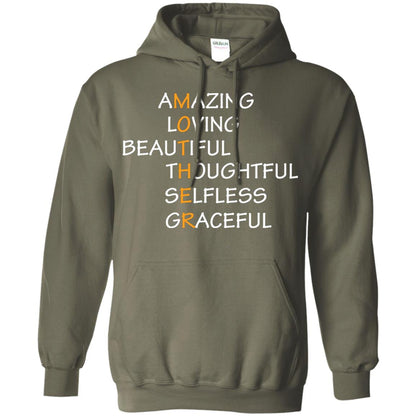 Amazing Loving Beautiful Thoughtful Selfless Graceful Mother Military Green