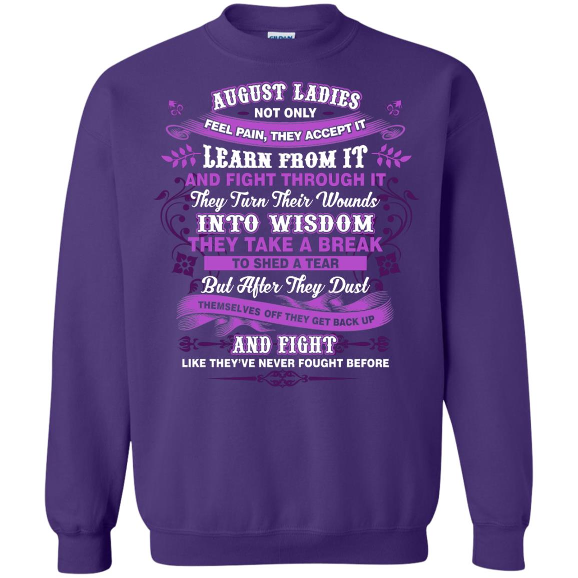 August Ladies Shirt Not Only Feel Pain They Accept It Learn From It They Turn Their Wounds Into Wisdom Purple