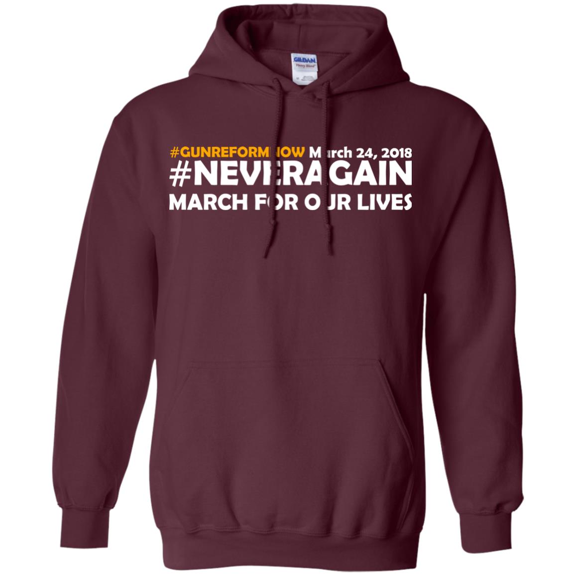Anti Gun T-shirt Gun Reform Now Never Again March For Our Lives March 24 2018 Maroon