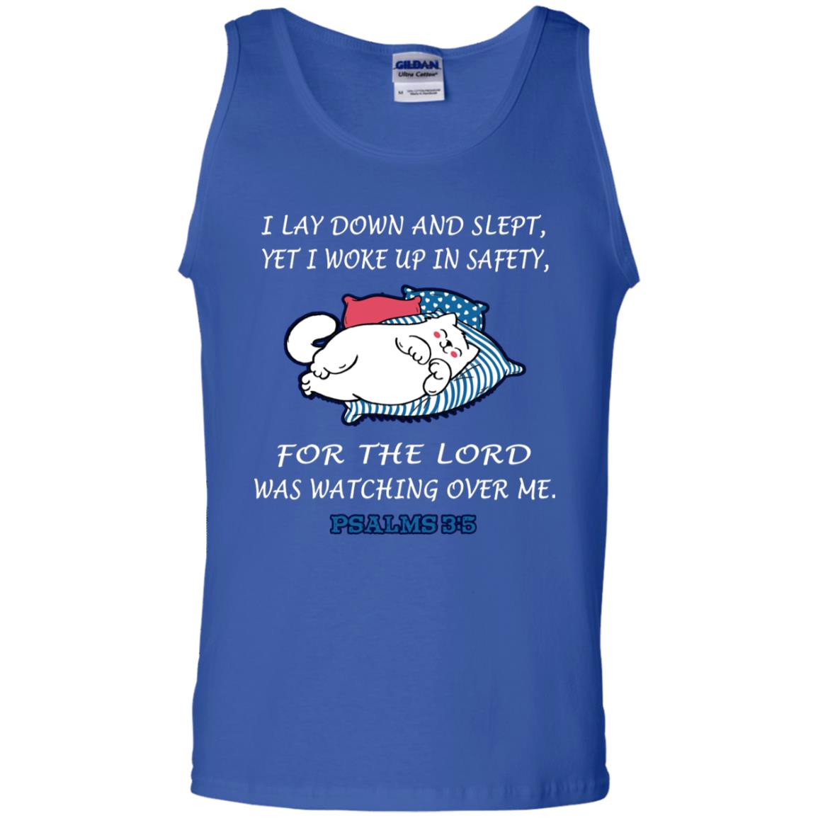 I Lay Down And Slept Yet I Woke Up In Safety For The Lord Was Watching Over Me Shirt Royal