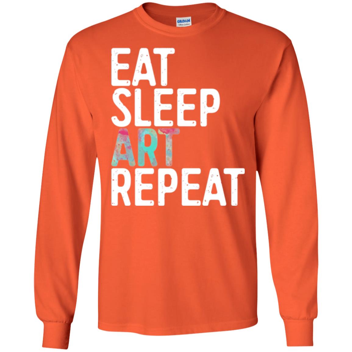 Art Lover T-shirt Eat Sleep Art Repeat Orange