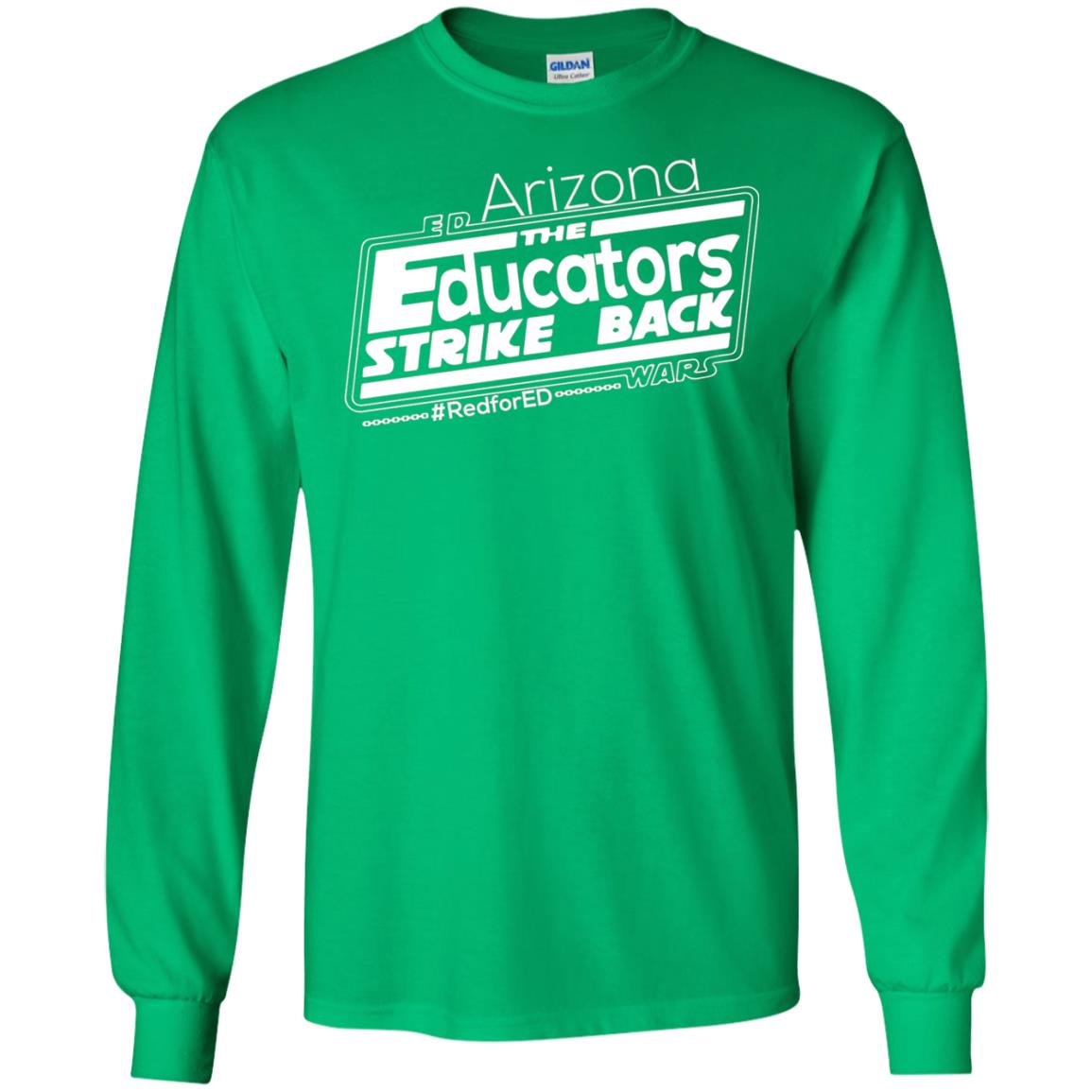 Arizona Teacher Tshirt Red For Ed Arizona The Educators Strike Back Irish Green