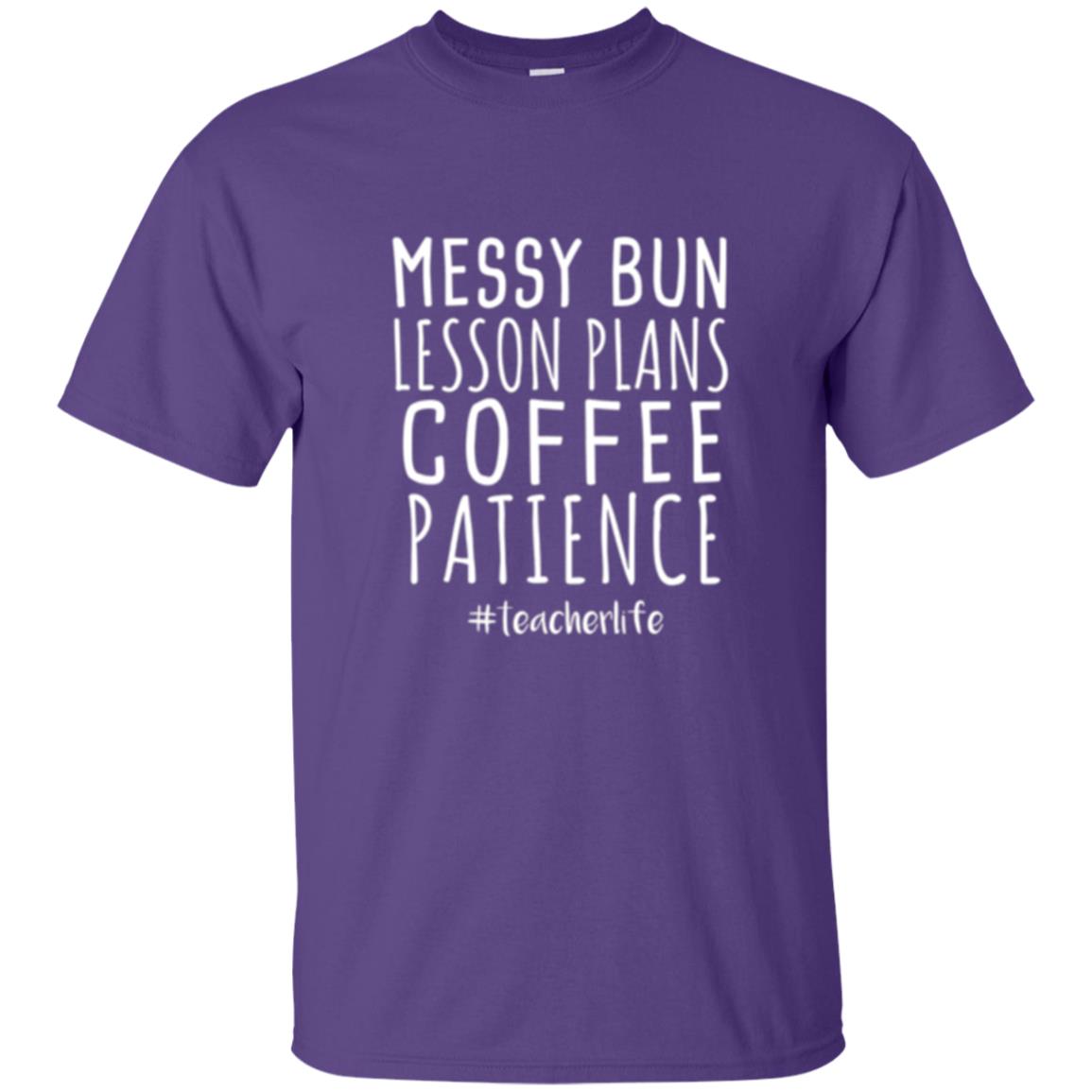 Teacher T-shirt Messy Bun Lesson Plans Coffee Patience Purple