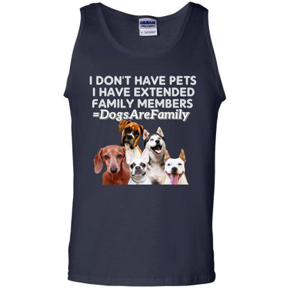I Don't Have Pets I Have Extended Family Members Shirt Navy