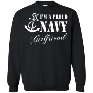 Military Shirt Im A Proud U.s. Navy Girlfriend