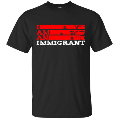 Anti Trump T-shirt Political Tee I Am An Immigrant Political Black