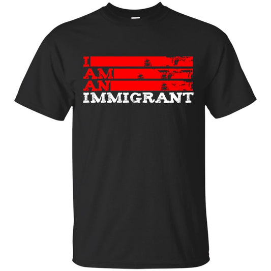 Anti Trump T-shirt Political Tee I Am An Immigrant Political Black