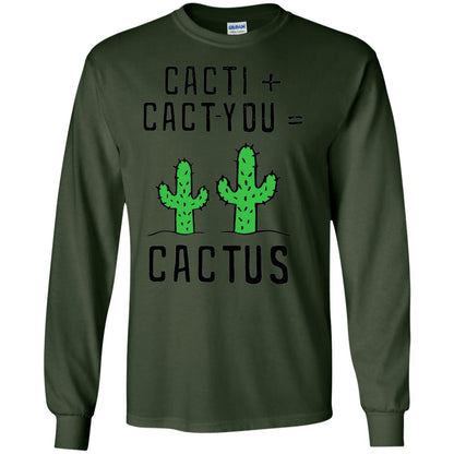Funny Cactus Shirt Cact I Cact You Forest Green