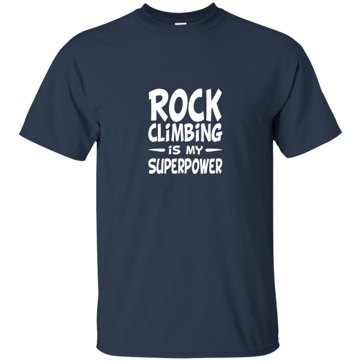 Rock Climbing Is My Superpower Shirt Navy