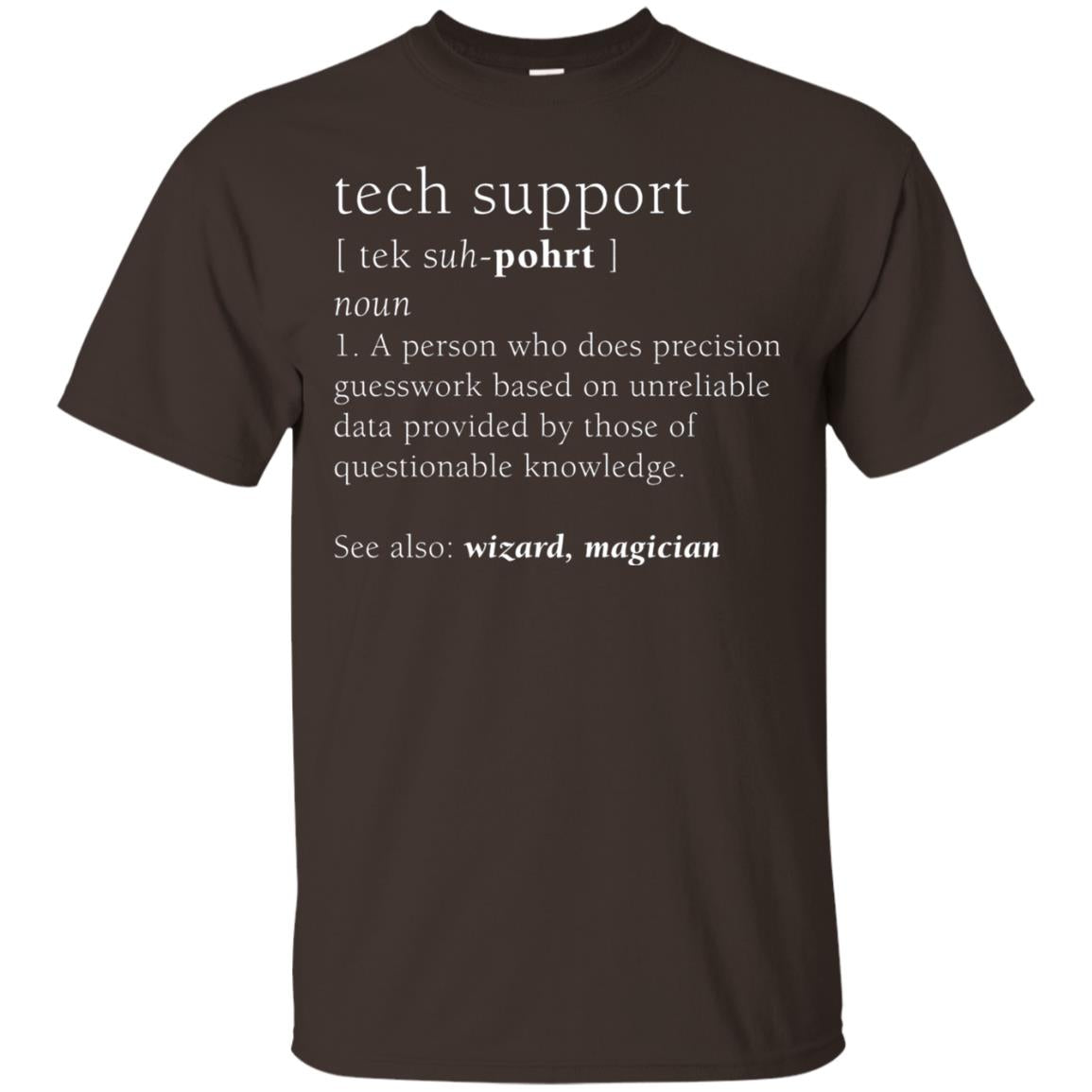 Tech Support Definition Funny Cute Computer Nerd Shirt Dark Chocolate
